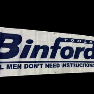 Binford Tools Banner 2x8ft | Real Men Don’t Need